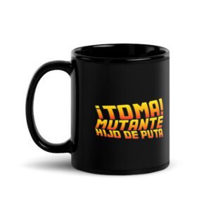 Taza Toma Mutante Hijodeputa Regreso al Futuro