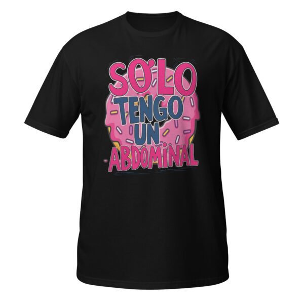 Camiseta original y única con la frase graciosa: Sólo tengo un Abdominal, en color negro