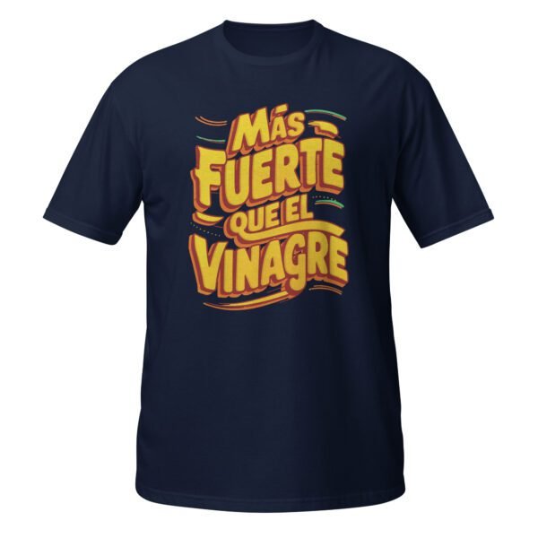 Camiseta original y única con la frase graciosa: Mas Fuerte que el Vinagre, en color azul marino