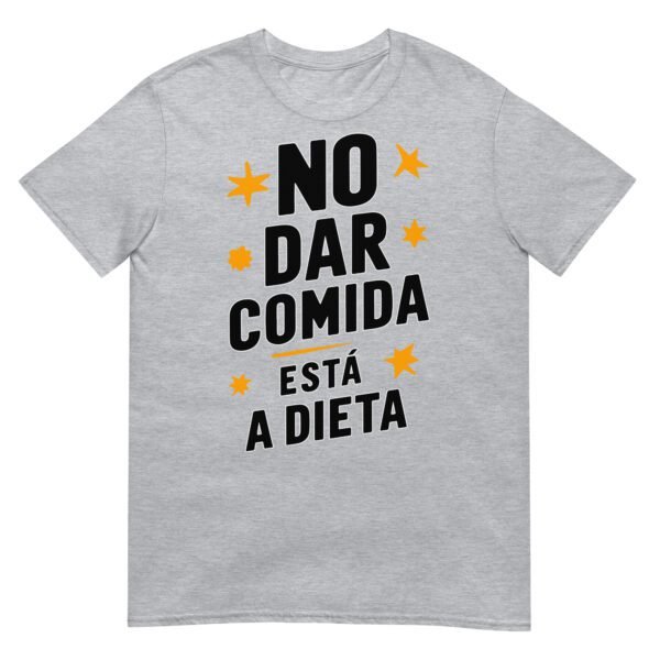 Camiseta original y única con la frase graciosa: No Dar Comida Está a Dieta, en color gris