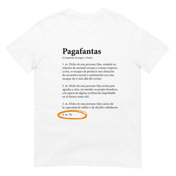 Camiseta original y única con la frase graciosa: Pagafantas Definición, en color blanco