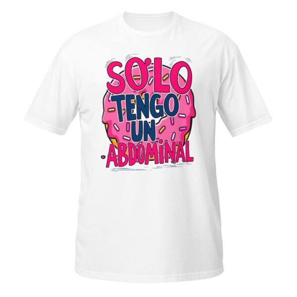 Camiseta original y única con la frase graciosa: Sólo tengo un Abdominal, en color blanco