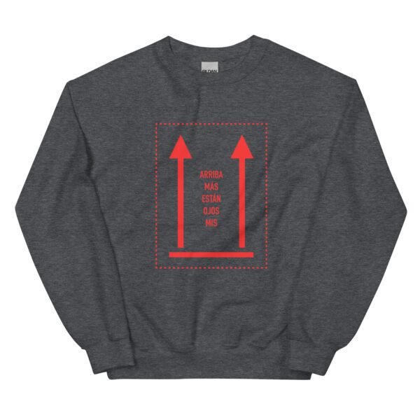 Sudadera original y única con la frase graciosa: Mis ojos están más Arriba, en color gris oscuro