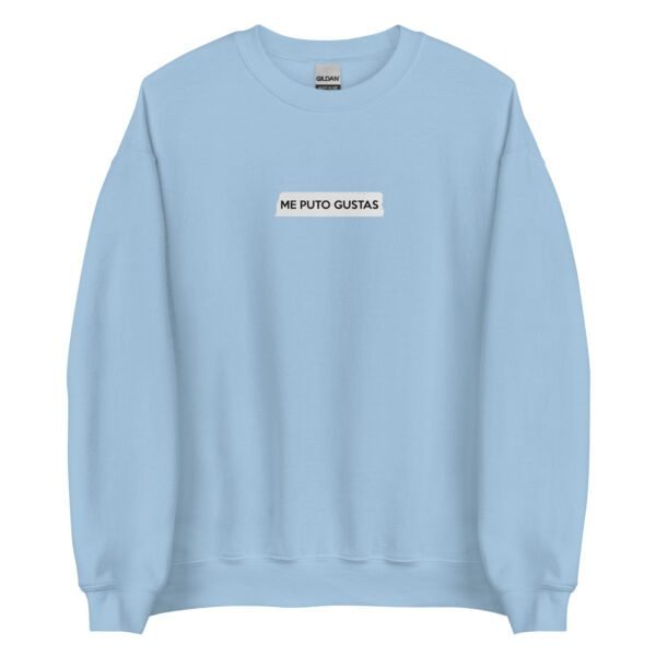Sudadera original y única con la frase graciosa: Me Puto Gustas, en color azul