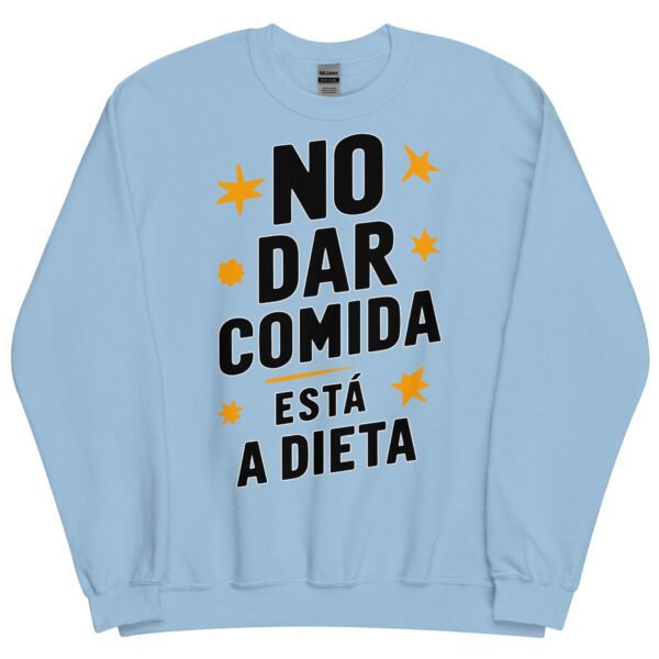 Sudadera original y única con la frase graciosa: No dar comida está a Dieta, en color azul