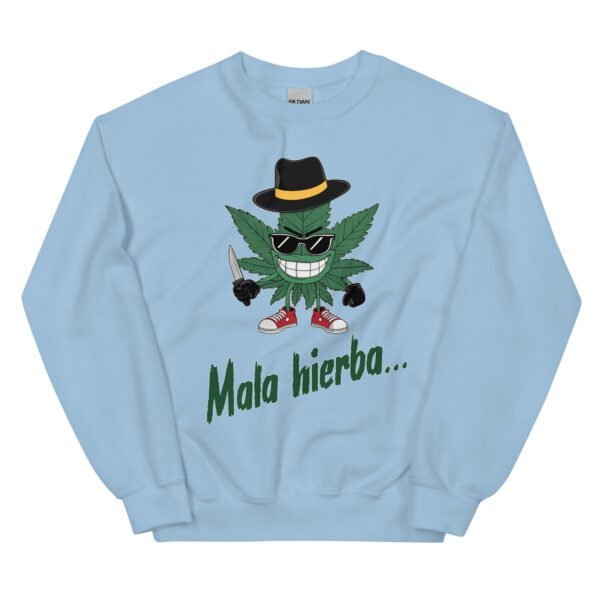 Sudadera original y única con la frase graciosa: Mala Hierba nunca muere, en color azul