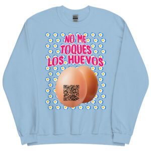 Sudadera NO ME TOQUES los huevos