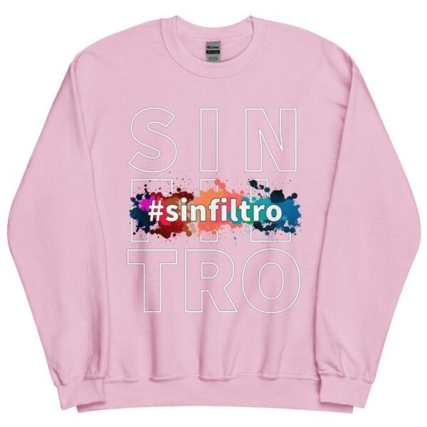 Sudadera original y única con la frase graciosa: Sin Filtro, en color rosa