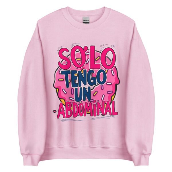 Sudadera original y única con la frase graciosa: SOLO TENGO un abdominal, en color rosa