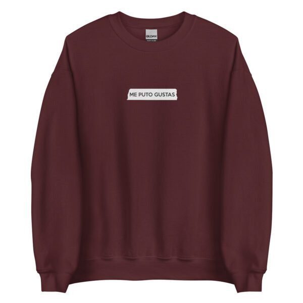 Sudadera original y única con la frase graciosa: Me Puto Gustas, en color marrón