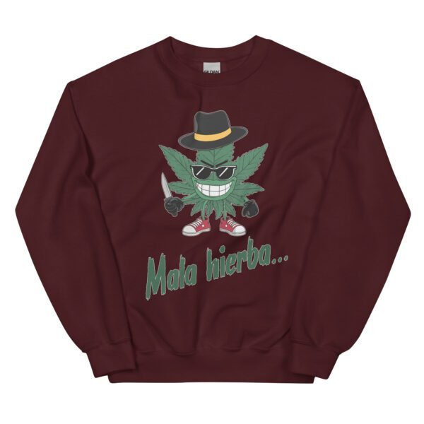 Sudadera original y única con la frase graciosa: Mala Hierba nunca muere, en color marrón