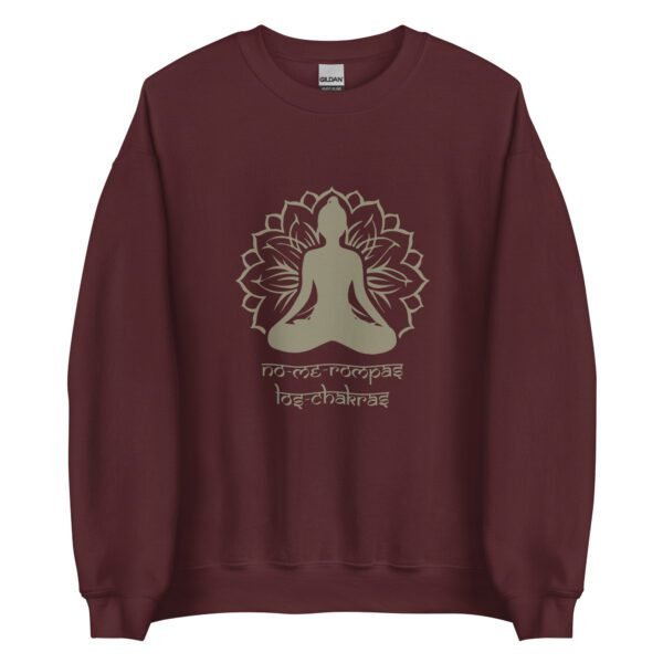 Sudadera original y única con la frase graciosa: NO ME ROMPAS los chakras, en color marrón