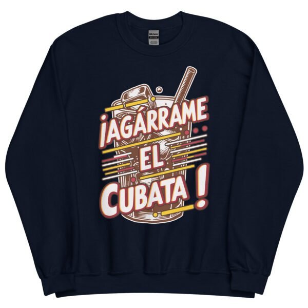 Sudadera original y única con la frase graciosa: Agárrame el Cubata, en color azul marino