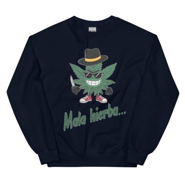 Sudadera original y única con la frase graciosa: Mala Hierba nunca muere, en color azul marino