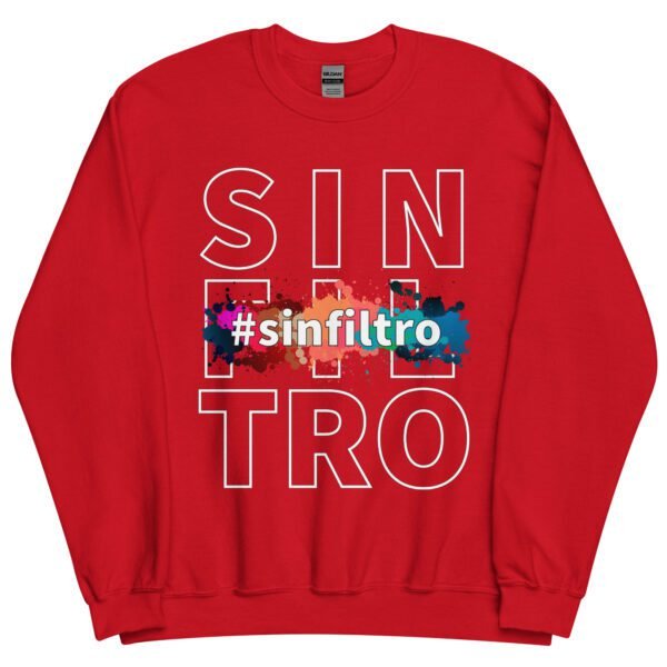 Sudadera original y única con la frase graciosa: Sin Filtro, en color rojo