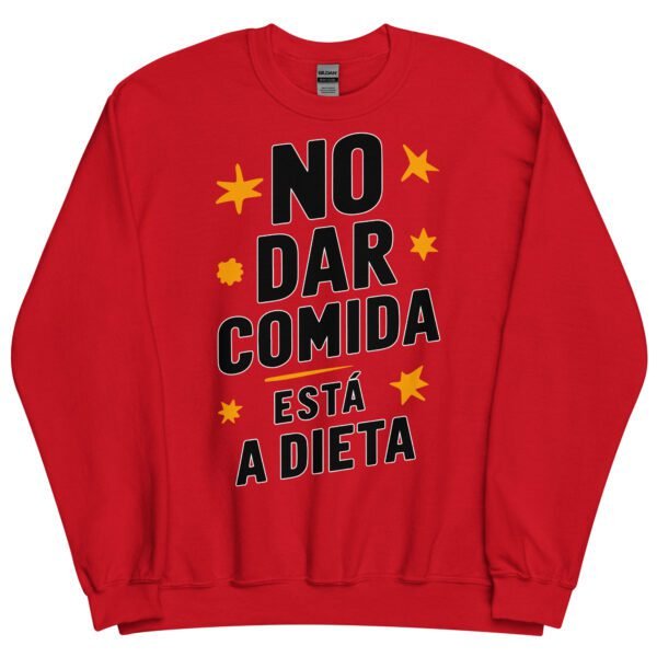 Sudadera original y única con la frase graciosa: No dar comida está a Dieta, en color rojo