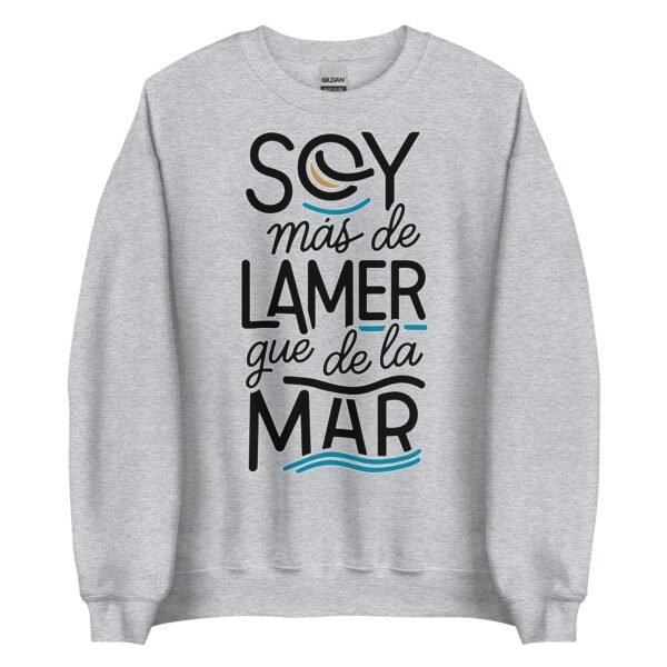 Sudadera Soy más de Lamer que de la Mar