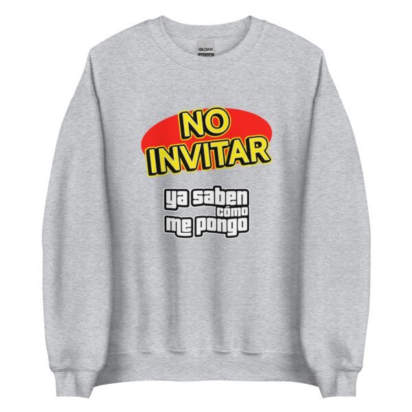 Sudadera NO INVITAR ya saben cómo me pongo