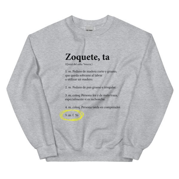 Sudadera original y única con la frase graciosa: Zoquete definición, en color gris