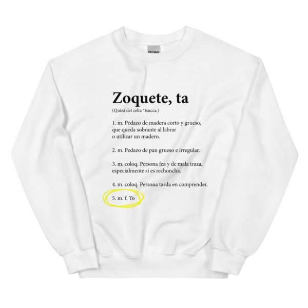 Sudadera original y única con la frase graciosa: Zoquete definición, en color blanco