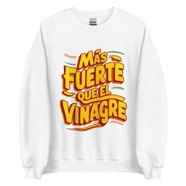 Sudadera original y única con la frase graciosa: MÁS FUERTE que el vinagre, en color blanco