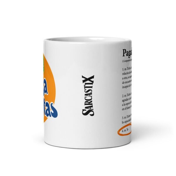 Taza original y única con la frase graciosa: Pagafantas, de frente