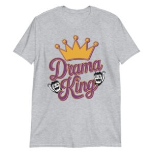 Camiseta Drama King