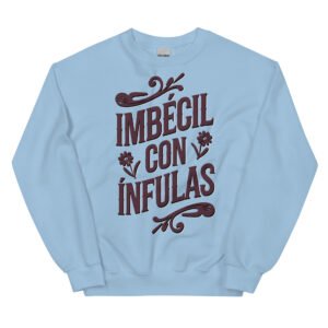 Sudadera Imbécil con Ínfulas