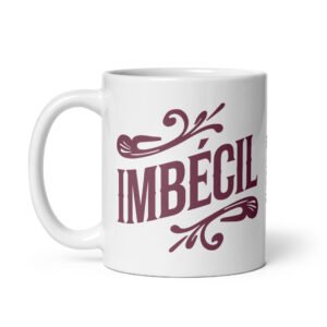 Taza Imbécil con Ínfulas